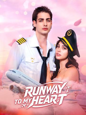 Runway To My Heart