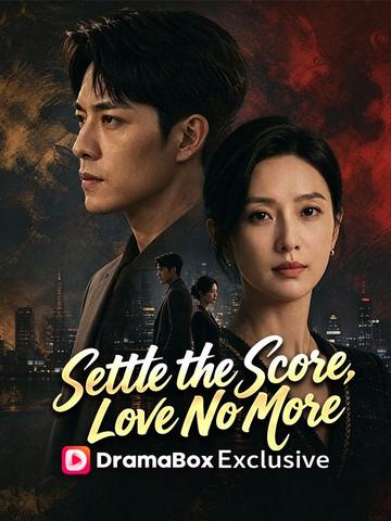 Settle the Score, Love No More