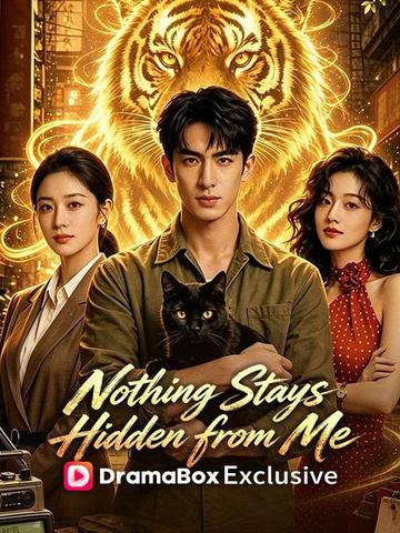Nothing Stays Hidden from Me