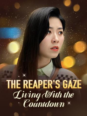 The Reaper's Gaze: Living With the Countdown(DUBBED)