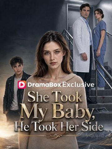 She Took My Baby, He Took Her Side