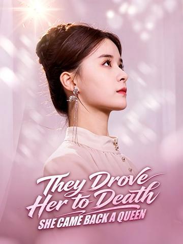 They Drove Her to Death, She Came Back a Queen(DUBBED)