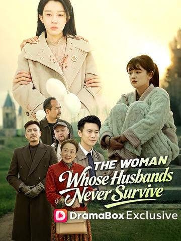 The Woman Whose Husbands Never Survive