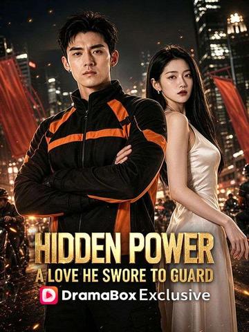Hidden Power, A Love He Swore to Guard(DUBBED)