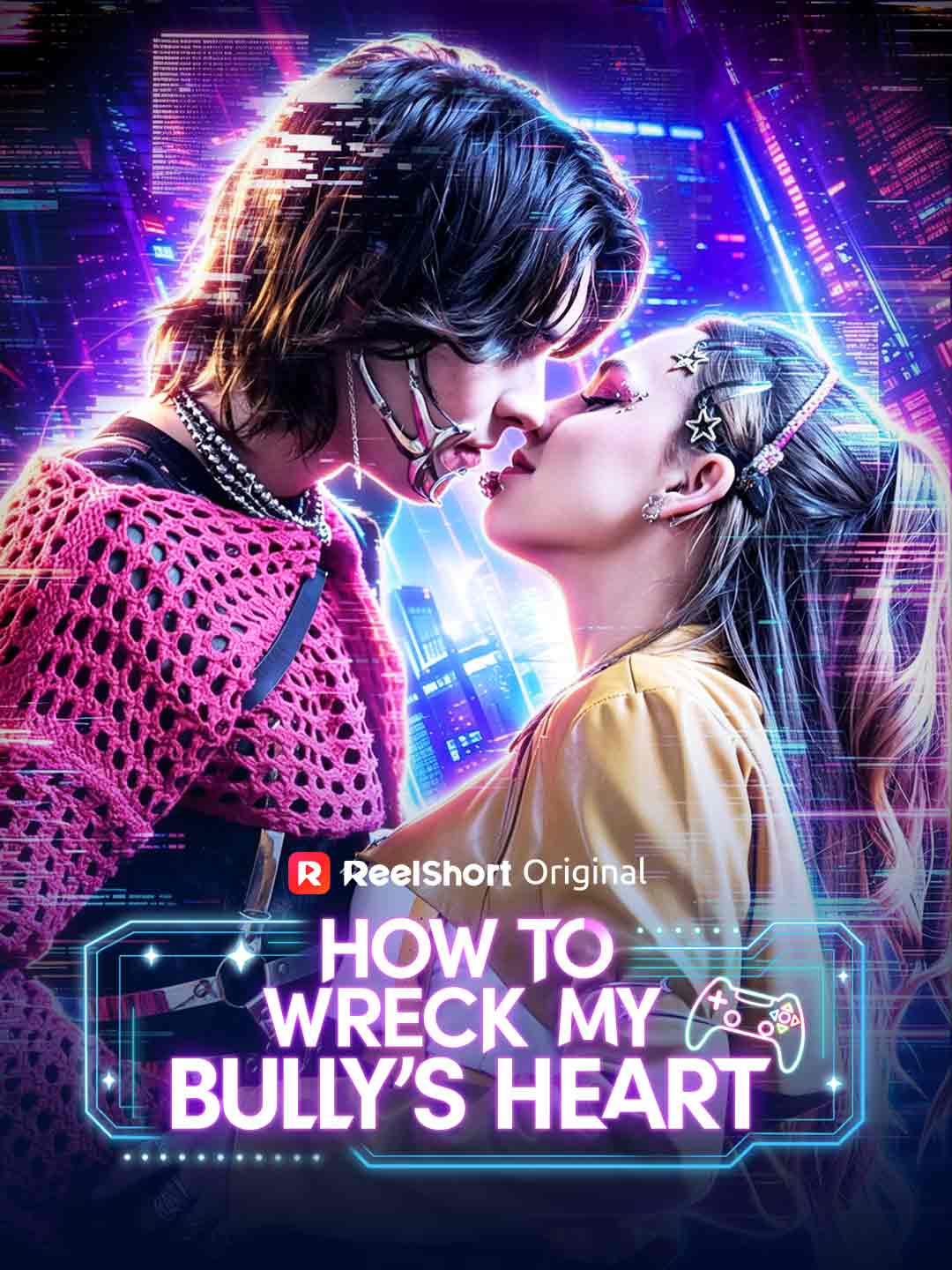 How to Wreck My Bully's Heart