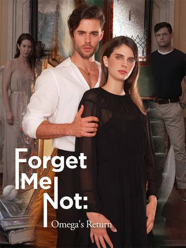 Forget Me Not: Omega’s Return