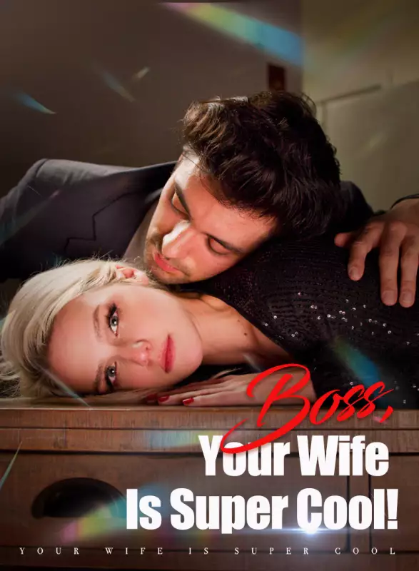 Boss, Your Wife Is Super Cool!