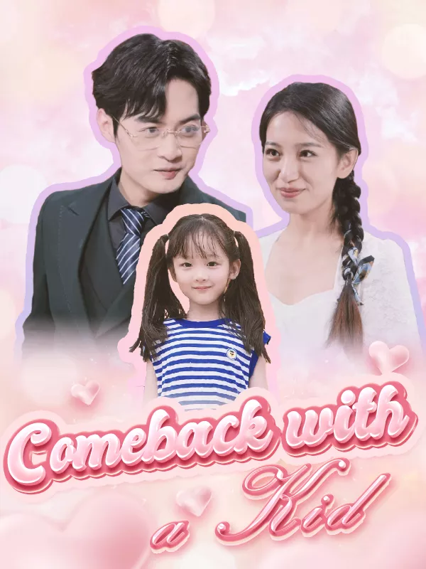 Comeback with a Kid