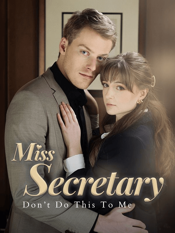 Miss Secretary, Don't Do This to Me