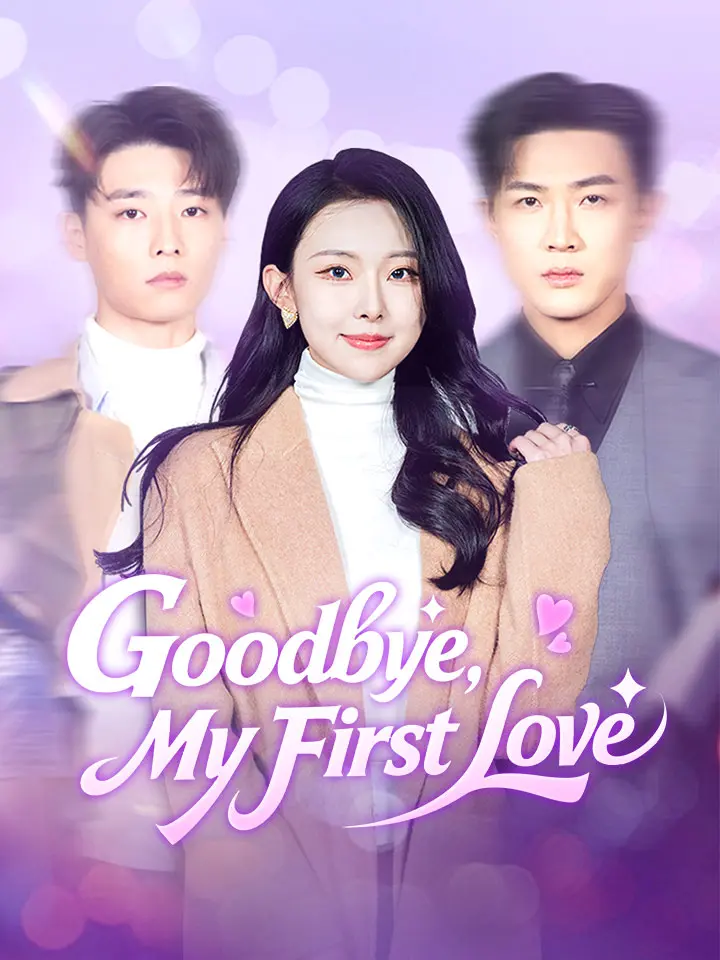 Goodbye, My First Love Chinese Drama ENG Dubbed Full 30 Episodes - MoboReels