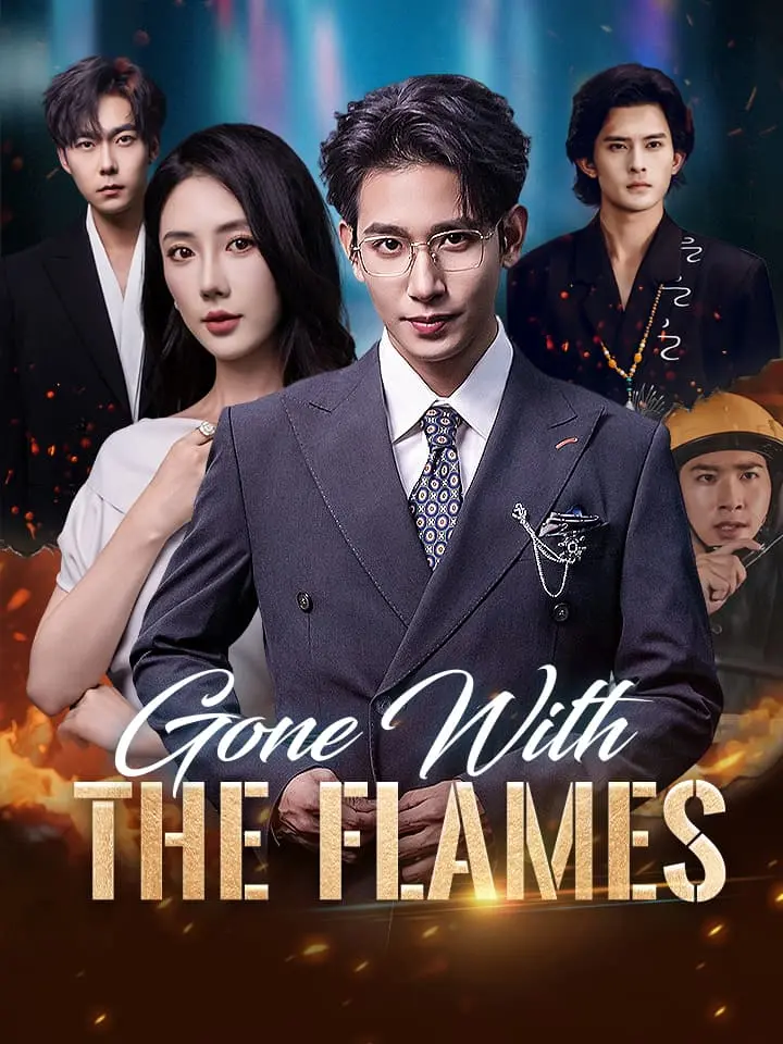 Gone With The Flames Chinese Drama ENG Dubbed Full 60 Episodes - MoboReels