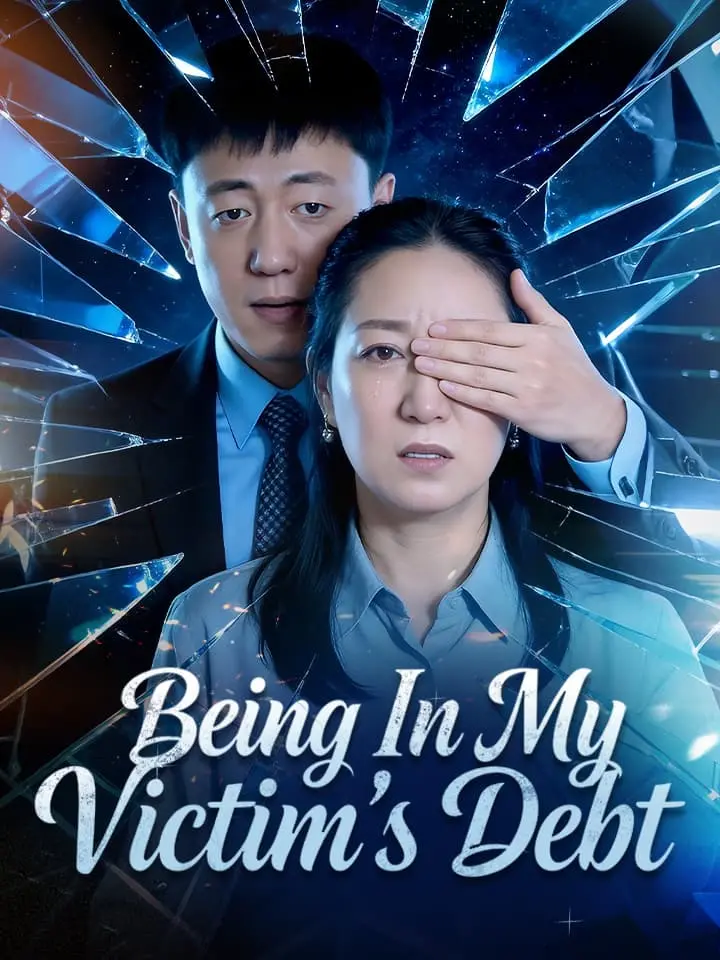 Being In My Victim's Debt Chinese Drama Full 20 Episodes - MoboReels
