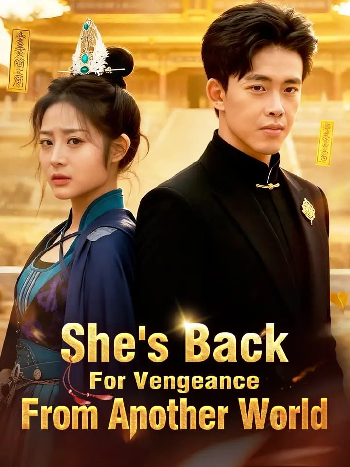 She's Back For Vengeance From Another World Chinese Drama Full 91 Episodes - MoboReels