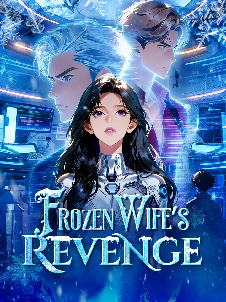 Frozen Wife's Revenge Manga Drama Full Episodes - MoboReels