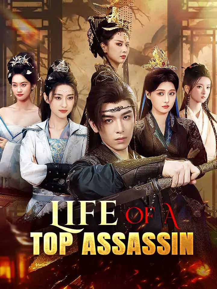 Life Of A Top Assassin Chinese Drama ENG Dubbed Full 90 Episodes - MoboReels