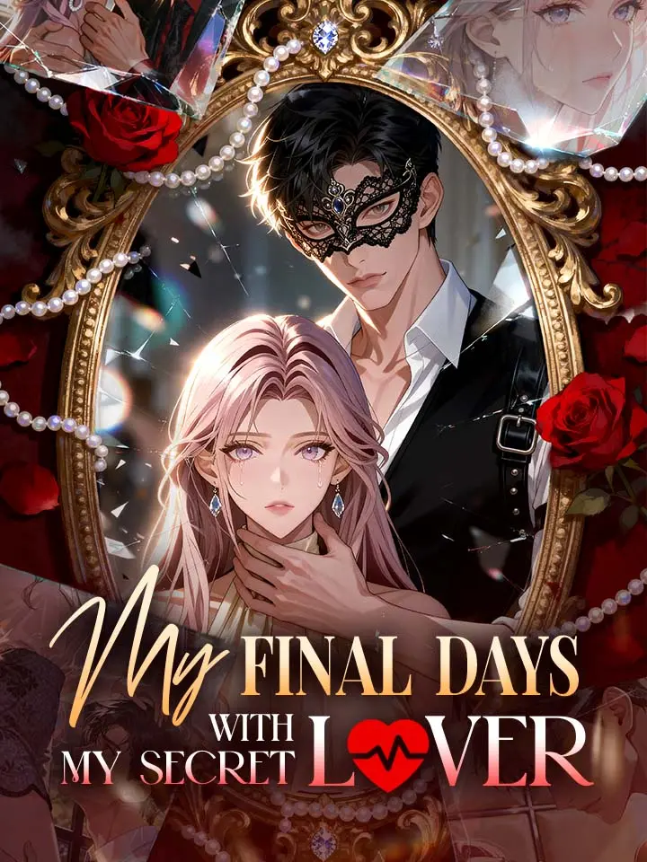 My Final Days With My Secret Lover Manga Drama Full Episodes - MoboReels
