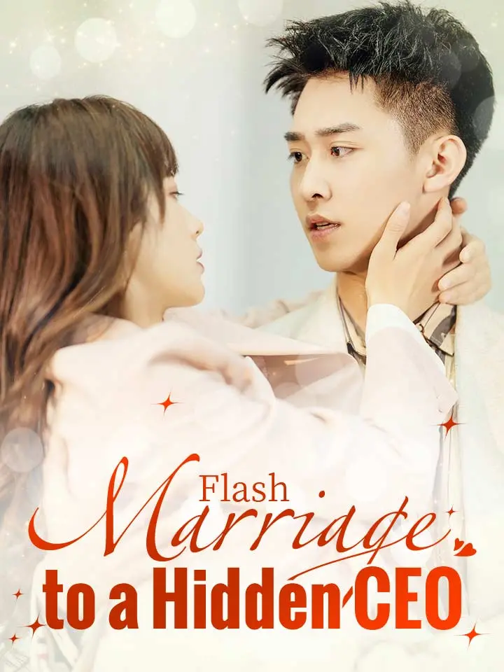 Flash Marriage to a Hidden CEO Chinese Drama Full 73 Episodes - MoboReels