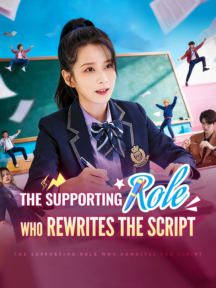 The Supporting Role Who Rewrites The Script Chinese Drama Full 75 Episodes - MoboReels