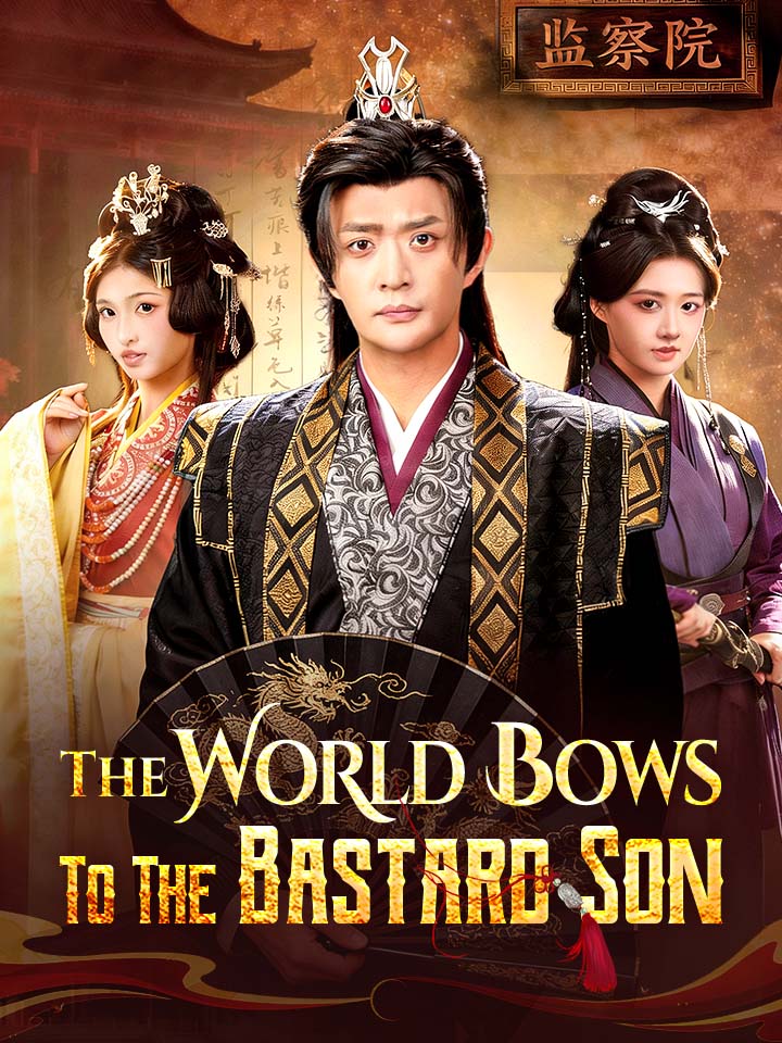The World Bows To The Bastard Son Chinese Drama Full 75 Episodes - MoboReels