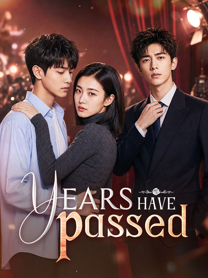 Years have passed Chinese Drama Full 40 Episodes - MoboReels