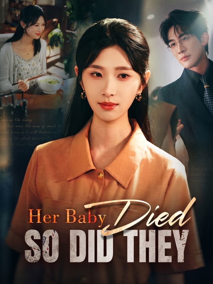 Her Baby Died, So Did They Chinese Drama Full 35 Episodes - MoboReels