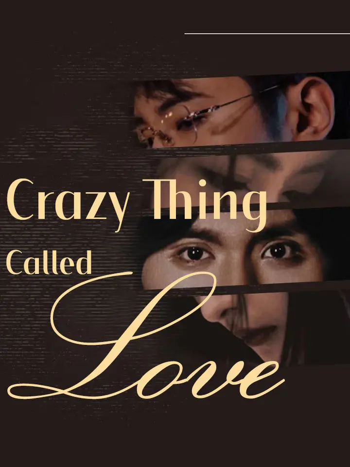 Crazy Thing Called Love Chinese Drama Full 81 Episodes - MoboReels